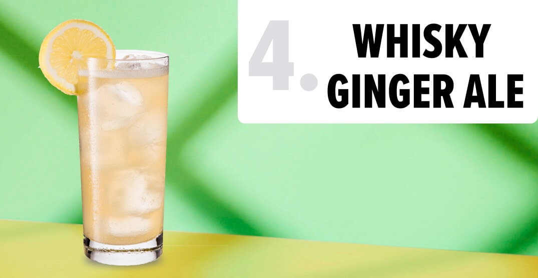 6. Whisky Ginger Ale